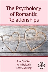 bokomslag The Psychology of Romantic Relationships