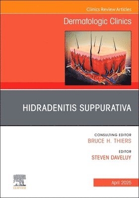 bokomslag Hidradenitis Suppurativa, An Issue of Dermatologic Clinics