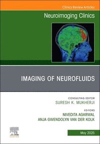 bokomslag Imaging of Neurofluids, An Issue of Neuroimaging Clinics of North America