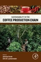 Adriana Farah, Dirk W. Lachenmeier - Sustainability in the Coffee Production Chain, Häftad