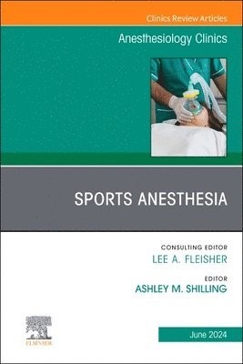 bokomslag Sports Anesthesia, An Issue of Anesthesiology Clinics