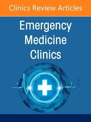 bokomslag Hematologic and Oncologic Emergencies, An Issue of Emergency Medicine Clinics of North America