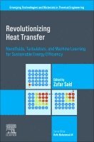 Said,Zafa, Zafar Said - Revolutionizing Heat Transfer, Häftad