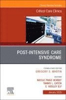 bokomslag Post-Intensive Care Syndrome, An Issue of Critical Care Clinics