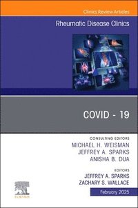 bokomslag Covid - 19, An Issue of Rheumatic Disease Clinics of North America