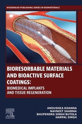 bokomslag Bioresorbable Materials and Bioactive Surface Coatings: Biomedical Implants and Tissue Regeneration