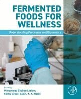 Muhammad Shahzad Aslam, Fatma Cebeci Aydin, A. K. Haghi - Fermented Foods for Wellness, Häftad