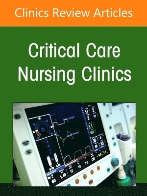 Management of Critical Care Patients with Respiratory Alterations, An Issue of Critical Care Nursing Clinics of North America 1