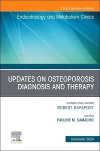 bokomslag Updates on Osteoporosis Diagnosis and Therapy, an Issue of Endocrinology and Metabolism Clinics of North America: Volume 53-4