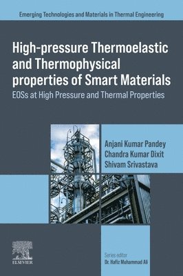 bokomslag High-Pressure Thermoelastic and Thermophysical Properties of Smart Materials