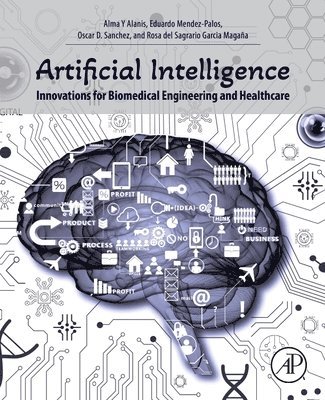 bokomslag Artificial Intelligence Innovations for Biomedical Engineering and Healthcare