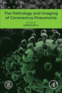 bokomslag The Pathology and Imaging of Coronavirus Pneumonia