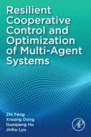 bokomslag Resilient Cooperative Control and Optimization of Multi-Agent Systems