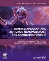 Jen-Tsung Chen - Nanotechnology and Antivirus Nanomaterials for Combating COVID-19, Häftad
