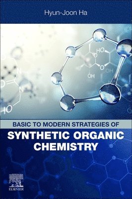 bokomslag Basic to Modern Strategies of Synthetic Organic Chemistry