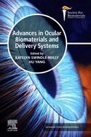 Katelyn Swindle-Reilly, Hu Yang - Advances in Ocular Biomaterials and Delivery Systems, Häftad