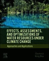 Effects, Assessments, and Optimizations of Water Resources under Climate Change