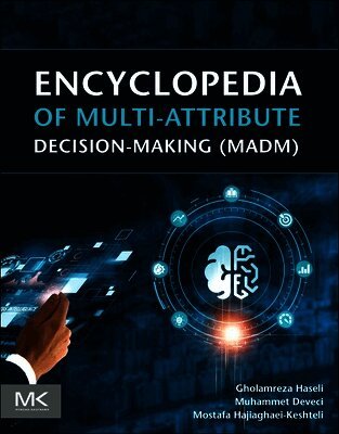 Encyclopedia of Multi-Attribute Decision Making (Madm)