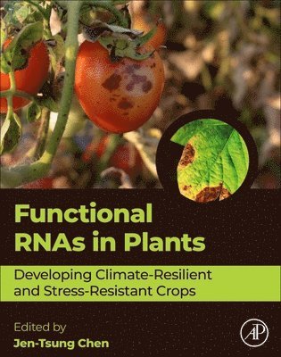 Jen-Tsung Chen - Functional RNAs in Plants, Häftad