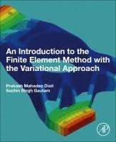 bokomslag An Introduction to the Finite Element Method with the Variational Approach