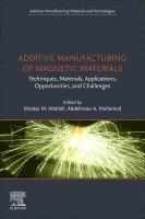 Attallah,Moata, Moataz Attallah, Abdelmoez Hussein - Additive Manufacturing of Magnetic Materials, Häftad