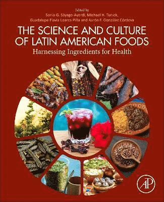 bokomslag Science and Culture of Latin American Foods