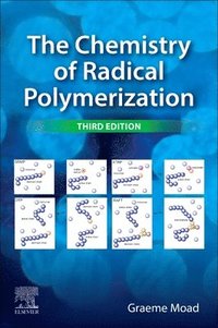 bokomslag The Chemistry of Radical Polymerization