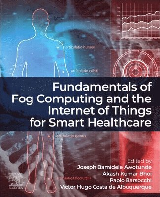 bokomslag Fundamentals of Fog Computing and the Internet of Things for Smart Healthcare