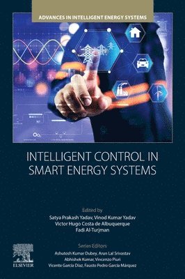 Satya Prakash Yadav, Vinod Kumar Yadav, Victor Hugo Costa de Albuquerque, Fadi Al-Turjman - Intelligent Control in Smart Energy Systems, Häftad