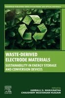 Jamballi G. Manjunatha, Chaudhery Mustansar Hussain - Waste-Derived Electrode Materials, Häftad