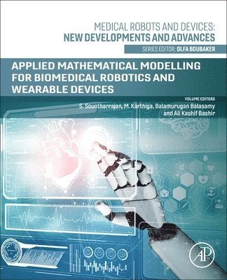 bokomslag Applied Mathematical Modelling for Biomedical Robotics and Wearable Devices