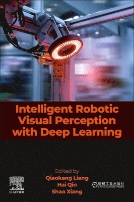 bokomslag Intelligent Robotic Visual Perception with Deep Learning