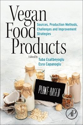 Tuba Esatbeyoglu, Esra Capanoglu guven, Esra Capanoglu Guven - Vegan Food Products, Häftad