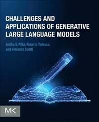 bokomslag Challenges and Applications of Generative Large Language Models