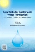 Zafar Said, Deepak Kumar Murugan - Solar Stills for Sustainable Water Purification, Häftad