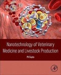 bokomslag Nanotechnology of Veterinary Medicine and Livestock Production