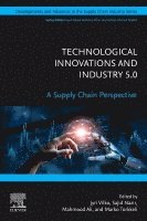 Vilko,Jyr, Jyri Vilko, Sajid Nazir, Mahmood Ali, Marko Torkkeli - Technological Innovations and Industry 5.0, Häftad
