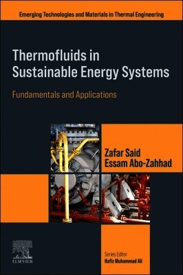 Zafar Said, Essam Abo-Zahhad - Thermofluids in Sustainable Energy Systems, Häftad