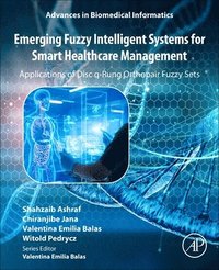 bokomslag Emerging Fuzzy Intelligent Systems for Smart Healthcare Management