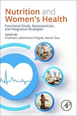 Prashant Lakshaman Pingale, Kamal Dua - Nutrition and Women's Health, Häftad