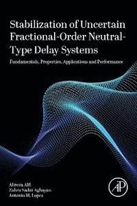 bokomslag Stabilization of Uncertain Fractional-Order Neutral-Type Delay Systems
