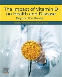 bokomslag The Impact of Vitamin D on Health and Disease