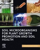 bokomslag Soil Microorganisms for Plant Growth Promotion and Soil Health