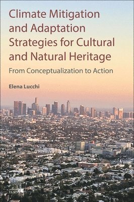 Climate Mitigation and Adaptation Strategies for Cultural and Natural Heritage 1