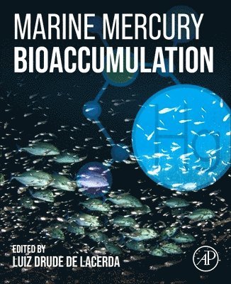 Luiz Drude de Lacerda - Marine Mercury Bioaccumulation, Häftad