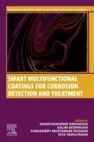 Ananthakumar Ramadoss, Kalim Deshmukh, Chaudhery Mustansar Hussain, Siva Tamilvanan - Smart Multifunctional Coatings for Corrosion Detection and Treatment, Häftad