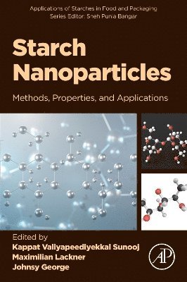 Kappat Valiyapeediyekkal Sunooj, Maximilian Lackner, Johnsy George - Starch Nanoparticles, Häftad