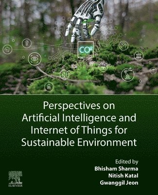 Gwanggil Jeon, Bhisham Sharma, Nitish Katal - Perspectives on Artificial Intelligence and Internet of Things for Sustainable Environment, Häftad