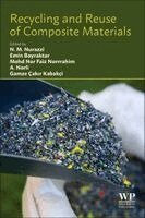 N. M. Nurazzi, Emin Bayraktar, Mohd Nor Faiz Norrrahim, A. Norli, Gamze �akir Kabakci - Recycling and Reuse of Composite Materials, Häftad