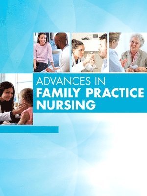 bokomslag Advances in Family Practice Nursing, 2025